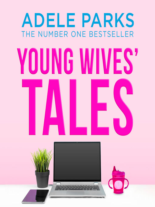Title details for Young Wives' Tales by Adele Parks - Available